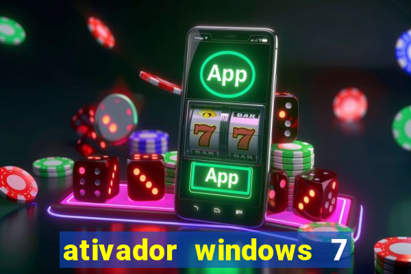 ativador windows 7 ultimate 64 bits download